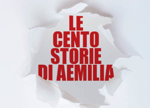 Esce il 4 aprile il libro di Paolo Bonacini “Le Cento Storie di Aemilia”