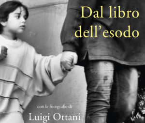 “Dal Libro dell’Esodo” di Luigi Ottani e Roberta Biagiarelli. Il 23 ottobre alle 21 a Palazzo dei Principi, Correggio